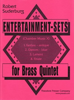 Entertainment-Sets Chamber Music X - for Brass Quintet by Suderburg Robert for