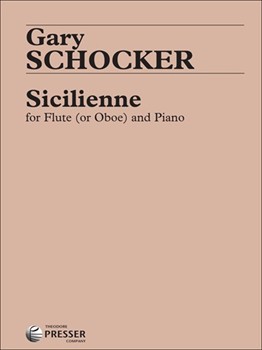 Sicilienne by Schocker Gary for Flute and Piano