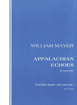 Appalachian Echoes For Harp Solo by Mayer William for