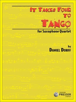 It Takes Four To Tango by Dorff Daniel for Saxophone Quartet