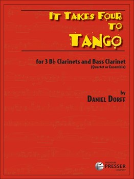 It Takes Four To Tango-clar4 For 3 B-Flat Clarinets and Bass Clarinet (Quartet Or Ensemble) by Dorff Daniel for