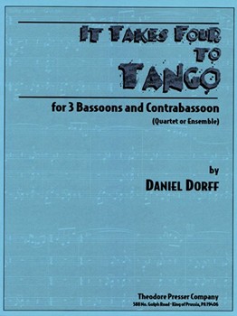 It Takes Four To Tango For 3 Bassoons and Contrabassoon (Quartet Or Ensemble) by Dorff Daniel for