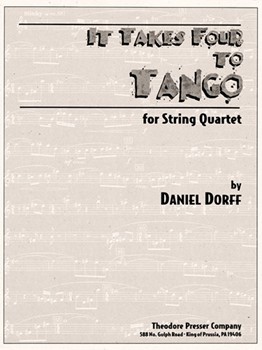 It Takes Four To Tango For String Quartet by Dorff Daniel for