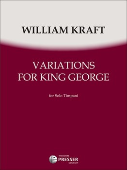 Variations for King George for Solo Timpani by Kraft William for