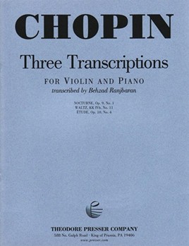 3 Transcriptions by Chopin Frederic - Ranjbaran Behzad - for Violin and Piano