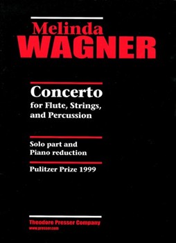 Concerto For Flute Strings & Precussion by Wagner M - Barker Jennifer - for Flute and Piano