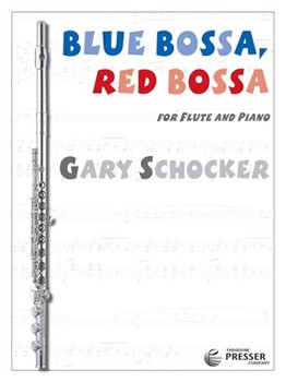 Blue Bossa Red Bossa by Schocker Gary for Flute and Piano