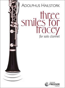 3 Smiles For Tracey by Hailstork Adolphus for Clarinet Solo