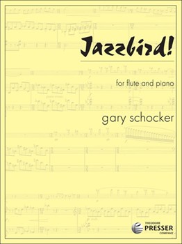 Jazzbird by Schocker Gary for Flute and Piano