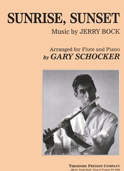 Sunrise Sunset by Bock Jerry - Schocker Gary - for Flute and Piano