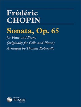 Sonata Opus 65 by Chopin Frederic - Robertello Thomas - for Flute and Piano