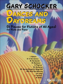 Dances and Daydreams (11 Pieces for Flutists of All Ages) for Flute and Piano by Schocker Gary for