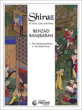 Shiraz for Violin Cello and Piano by Behzad Ranjbaran for