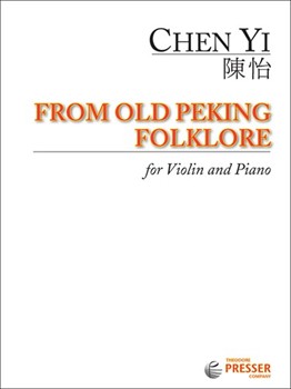 From Old Peking Folklore by Chen Yi for Violin and Piano