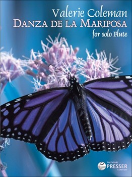 Danza De La Mariposa by Coleman Valerie for Flute Solo