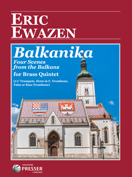 Balkanika Four Scenes From The Balkans [brass 5tet]