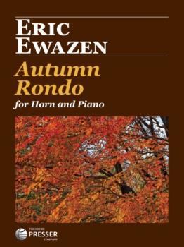 Autumn Rondo For Horn and Piano [horn] Ewazen