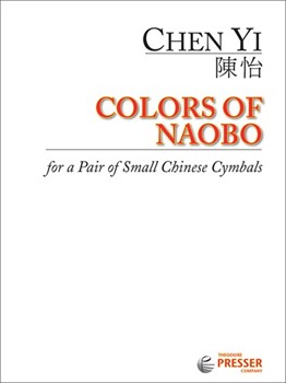 Colors of Naobo - Solo for pair of small Chinese hand cymbals. by Chen Yi for Cymbals