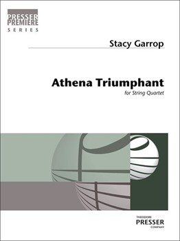 Athena Triumphant For String Quartet by Garrop Stacy for String Quartet