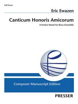 Canticum Honoris Amicorum A Festive Nonet for Brass Ensemble