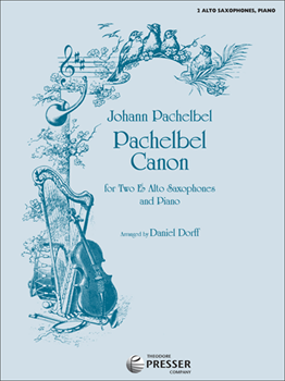 Pachelbel Canon for Two Eb Alto Saxophones and Piano Alto Sax