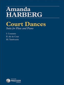 Court Dances - Suite for Flute by Harberg Amanda for Flute Solo