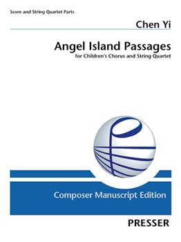 Angel Island Passages for Children's Chorus and String Quartet