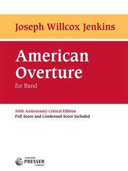 American Overture For Band by Jenkins Joseph Willcox - Critical Edition - for Concert Band