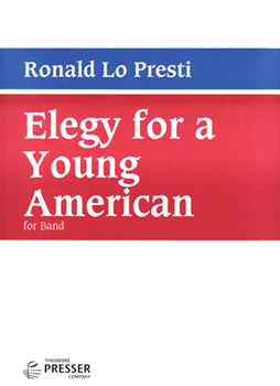 Elegy For A Young American [conc band] SCORE/PTS