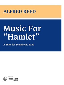 Music for Hamlet by Reed for Concert Band