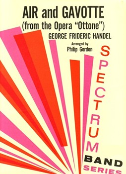 Air and Gavotte From The Opera Ottone by Handel George Frideric - Gordon Philip - for