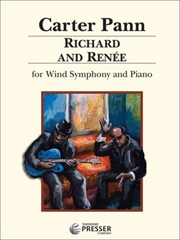 Richard and Renee For Wind Symphony and Piano by Pann Carter for