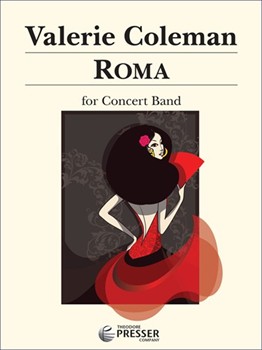Roma (Formerly Titled Gypsy Run) by Coleman Valerie for Concert Band