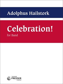 Celebration! for Band by Hailstork Adolphus for Concert Band
