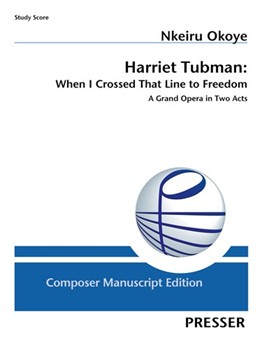 Harriet Tubman: When I Crossed That Line to Freedom