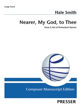 Nearer, My God, to Thee from A Set of Protestant Hymns