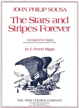 Stars & Stripes Forever by Sousa John Philip - Biggs E Power - for Organ Solo