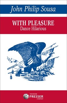 With Pleasure by Sousa John Philip for