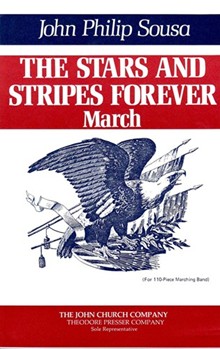 Stars & Stripes Forever by Sousa John Philip Edwin Franko Goldman for Quickstep (Original)