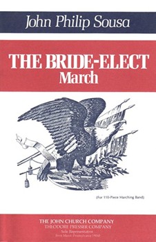 The Bride-Elect March Score and Parts by Sousa John Philip for