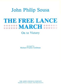 Free Lance March by Sousa John Philip - Goldman Richard Franko - for Concert March