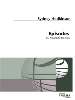 Episodes Five thoughts for piano by Hodkinson Sydney for