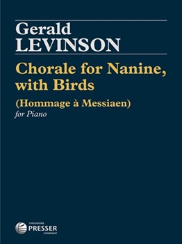 Chorale for Nanine, with Birds (Hommage a Messiaen) Piano