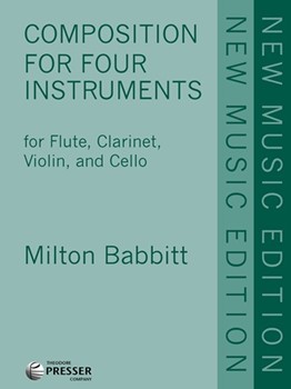 Composition for Four Instruments (Flute Violin Clarinet Cello) by Babbitt Milton for
