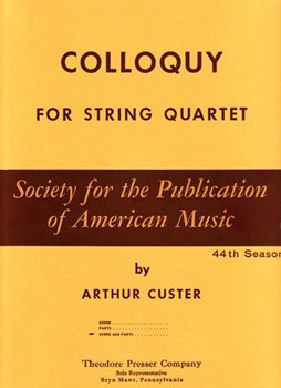 Colloquy For String Quartet by Custer Arthur for