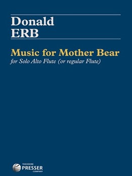 Music For Mother Bear by Erb Donald for Alto Flute Solo