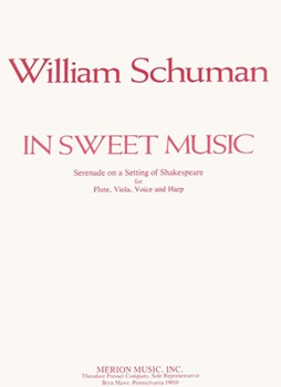 In Sweet Music Serenade On Setting Of Shakespeare by Schuman William for