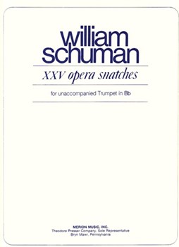 Xxv Opera Snatches For Unaccompanied Trumpet In Bb by Schuman William for