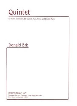 Quintet For Violin Violoncello Bb Clarinet Flute Piano and Electric Piano by Erb Donald for