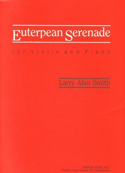 Euterpean Serenade For Violin and Piano by Smith Larry Alan for